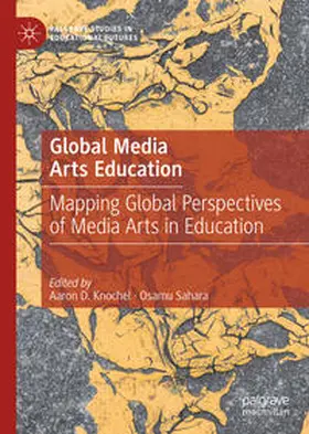Knochel / Sahara | Global Media Arts Education | E-Book | sack.de