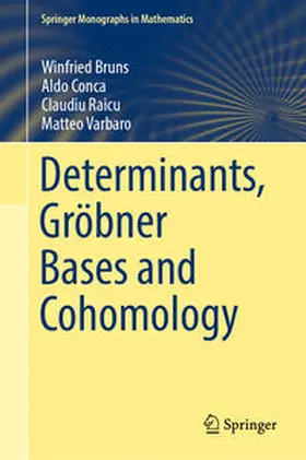 Bruns / Conca / Raicu |  Determinants, Gröbner Bases and Cohomology | eBook | Sack Fachmedien