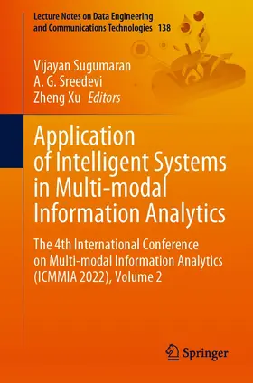 Sugumaran / Sreedevi / Xu |  Application of Intelligent Systems in Multi-modal Information Analytics | eBook | Sack Fachmedien