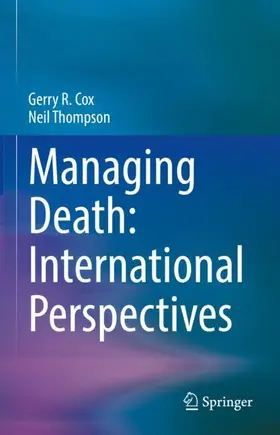Thompson / Cox | Managing Death: International Perspectives | Buch | 978-3-031-05558-4 | www.sack.de