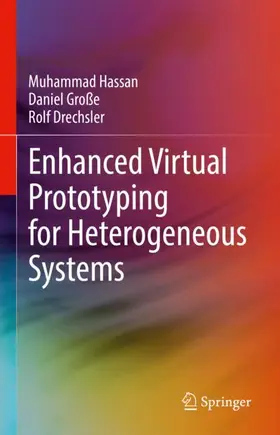 Hassan / Drechsler / Große |  Enhanced Virtual Prototyping for Heterogeneous Systems | Buch |  Sack Fachmedien