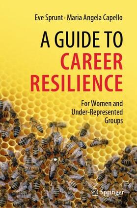 Capello / Sprunt | A Guide to Career Resilience | Buch | 978-3-031-05587-4 | sack.de