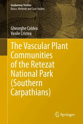 Coldea / Cristea |  The Vascular Plant Communities of the Retezat National Park (Southern Carpathians) | eBook | Sack Fachmedien