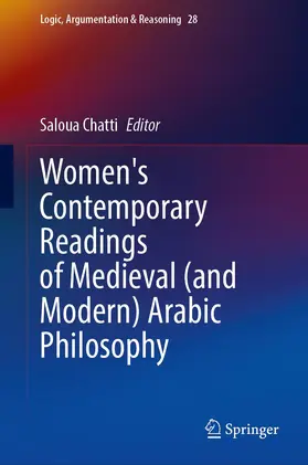 Chatti |  Women's Contemporary Readings of Medieval (and Modern) Arabic Philosophy | Buch |  Sack Fachmedien