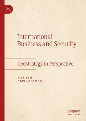 Raswant / Kim | International Business and Security | Buch | 978-3-031-05632-1 | www.sack.de