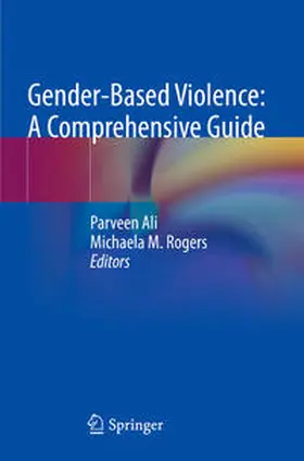Ali / Rogers |  Gender-Based Violence: A Comprehensive Guide | Buch |  Sack Fachmedien