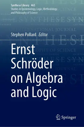 Pollard |  Ernst Schro¿der on Algebra and Logic | Buch |  Sack Fachmedien