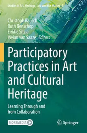 Rausch / van Saaze / Benschop |  Participatory Practices in Art and Cultural Heritage | Buch |  Sack Fachmedien