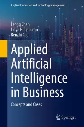 Chan / Hogaboam / Cao |  Applied Artificial Intelligence in Business | Buch |  Sack Fachmedien