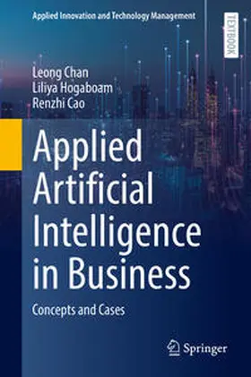 Chan / Hogaboam / Cao |  Applied Artificial Intelligence in Business | eBook | Sack Fachmedien