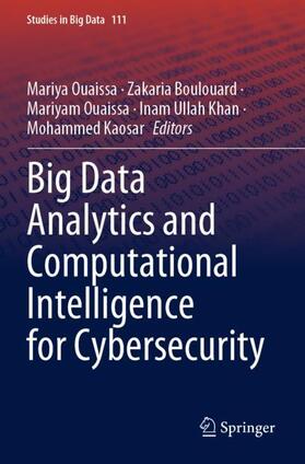 Ouaissa / Boulouard / Kaosar |  Big Data Analytics and Computational Intelligence for Cybersecurity | Buch |  Sack Fachmedien