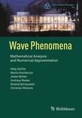 Dörfler / Hochbruck / Wieners |  Wave Phenomena | Buch |  Sack Fachmedien