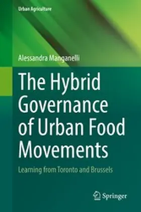 Manganelli |  The Hybrid Governance of Urban Food Movements | eBook | Sack Fachmedien