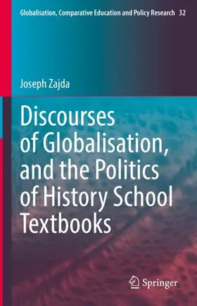 Zajda |  Discourses of Globalisation, and the Politics of History School Textbooks | Buch |  Sack Fachmedien