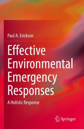 Erickson |  Effective Environmental Emergency Responses | Buch |  Sack Fachmedien