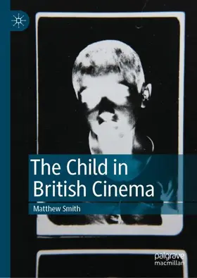Smith |  The Child in British Cinema | Buch |  Sack Fachmedien