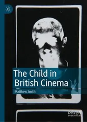 Smith | The Child in British Cinema | E-Book | www.sack.de