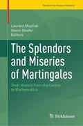 Mazliak / Shafer |  The Splendors and Miseries of Martingales | eBook | Sack Fachmedien