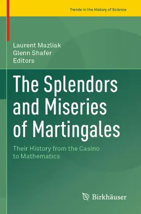 Shafer / Mazliak |  The Splendors and Miseries of Martingales | Buch |  Sack Fachmedien