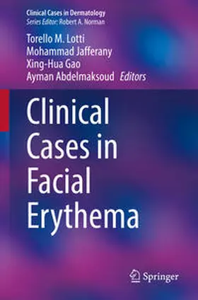 Lotti / Jafferany / Gao |  Clinical Cases in Facial Erythema | eBook | Sack Fachmedien