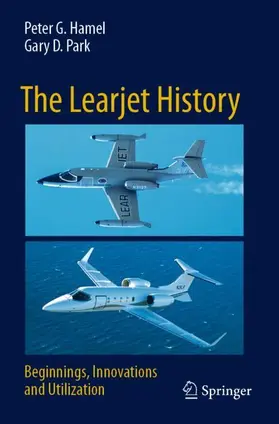 Park / Hamel |  The Learjet History | Buch |  Sack Fachmedien