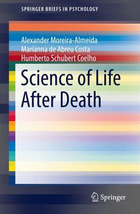 Moreira-Almeida / Coelho / Costa | Science of Life After Death | Buch | 978-3-031-06055-7 | sack.de