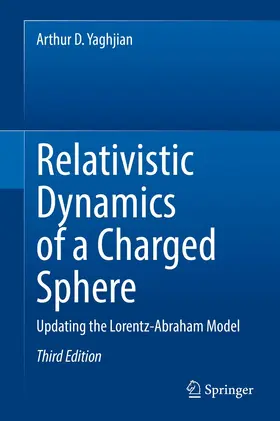 Yaghjian |  Relativistic Dynamics of a Charged Sphere | eBook | Sack Fachmedien