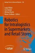 Villani / Siciliano / Natale |  Robotics for Intralogistics in Supermarkets and Retail Stores | Buch |  Sack Fachmedien