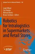 Villani / Siciliano / Natale |  Robotics for Intralogistics in Supermarkets and Retail Stores | Buch |  Sack Fachmedien