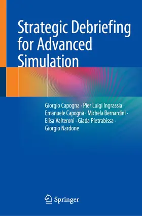 Capogna / Ingrassia / Nardone |  Strategic Debriefing for Advanced Simulation | Buch |  Sack Fachmedien