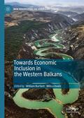 Bartlett / Uvalic / Uvalic |  Towards Economic Inclusion in the Western Balkans | eBook | Sack Fachmedien