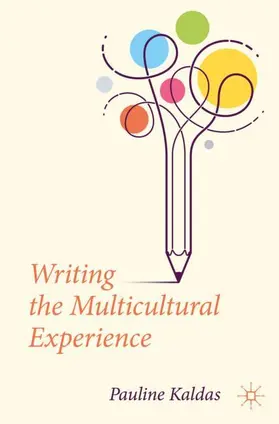 Kaldas |  Writing the Multicultural Experience | Buch |  Sack Fachmedien