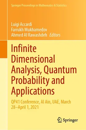 Accardi / Mukhamedov / Al Rawashdeh |  Infinite Dimensional Analysis, Quantum Probability and Applications | eBook | Sack Fachmedien