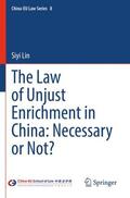 Lin |  The Law of Unjust Enrichment in China: Necessary or Not? | Buch |  Sack Fachmedien