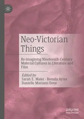 Maier / Ayres / Dove | Neo-Victorian Things | E-Book | sack.de