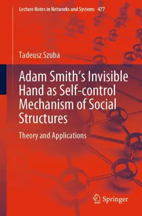 Szuba |  Adam Smith's Invisible Hand as Self-control Mechanism of Social Structures | Buch |  Sack Fachmedien