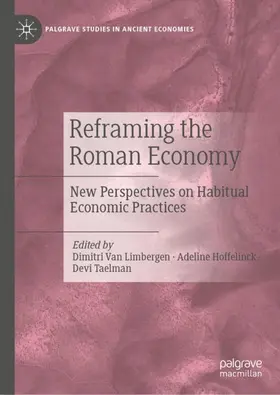 Van Limbergen / Taelman / Hoffelinck |  Reframing the Roman Economy | Buch |  Sack Fachmedien