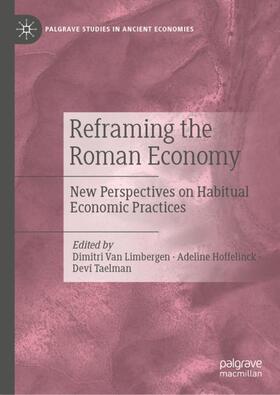 Van Limbergen / Taelman / Hoffelinck | Reframing the Roman Economy | Buch | 978-3-031-06280-3 | sack.de