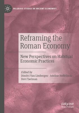 Van Limbergen / Taelman / Hoffelinck | Reframing the Roman Economy | Buch | 978-3-031-06283-4 | sack.de