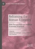 Van Limbergen / Taelman / Hoffelinck |  Reframing the Roman Economy | Buch |  Sack Fachmedien