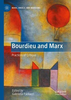 Paolucci | Bourdieu and Marx | Buch | 978-3-031-06291-9 | sack.de