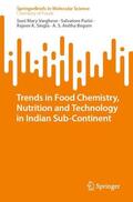 Varghese / Begum / Parisi |  Trends in Food Chemistry, Nutrition and Technology in Indian Sub-Continent | Buch |  Sack Fachmedien