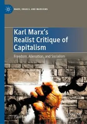 Raekstad |  Karl Marx's Realist Critique of Capitalism | eBook | Sack Fachmedien
