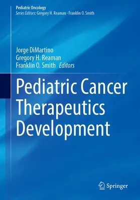 DiMartino / Reaman / Smith |  Pediatric Cancer Therapeutics Development | Buch |  Sack Fachmedien