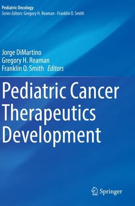 DiMartino / Smith / Reaman | Pediatric Cancer Therapeutics Development | Buch | 978-3-031-06359-6 | sack.de