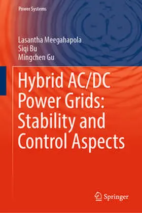 Meegahapola / Gu / Bu |  Hybrid AC/DC Power Grids: Stability and Control Aspects | Buch |  Sack Fachmedien