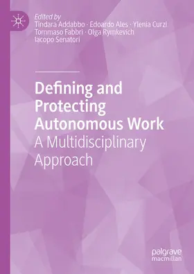 Addabbo / Ales / Senatori |  Defining and Protecting Autonomous Work | Buch |  Sack Fachmedien