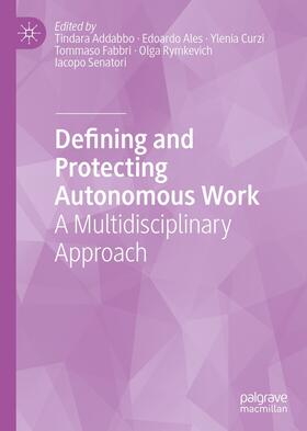 Addabbo / Ales / Curzi | Defining and Protecting Autonomous Work | E-Book | sack.de