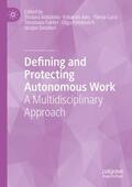 Addabbo / Ales / Senatori |  Defining and Protecting Autonomous Work | Buch |  Sack Fachmedien