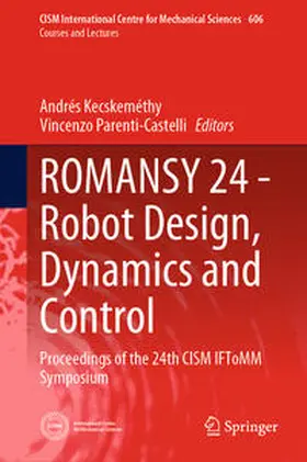 Kecskeméthy / Parenti-Castelli |  ROMANSY 24 - Robot Design, Dynamics and Control | eBook | Sack Fachmedien